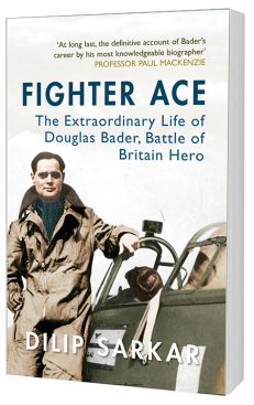 FIGHTER ACE The Extraordinary Life of Douglas Bader Paperback Book