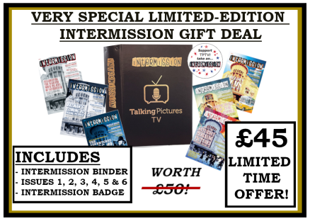 VERY SPECIAL LIMITED-EDITION INTERMISSION GIFT DEAL!