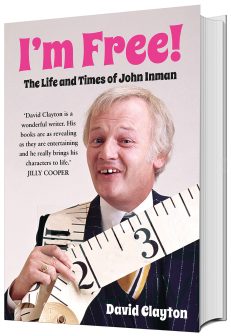 I'm Free! The Life and Times of John Inman Hardback Book