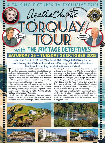 A TALKING PICTURES TV EXCLUSIVE TRIP!  AGATHA CHRISTIE TORQUAY TOUR  with THE FOOTAGE DETECTIVES  SATURDAY 25 – TUESDAY 28 OCTOBER 2025