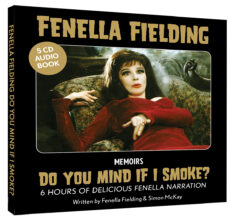 Fenella Fielding Audiobook DO YOU MIND IF I SMOKE?