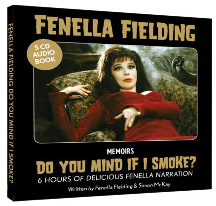 Fenella Fielding Audiobook DO YOU MIND IF I SMOKE?