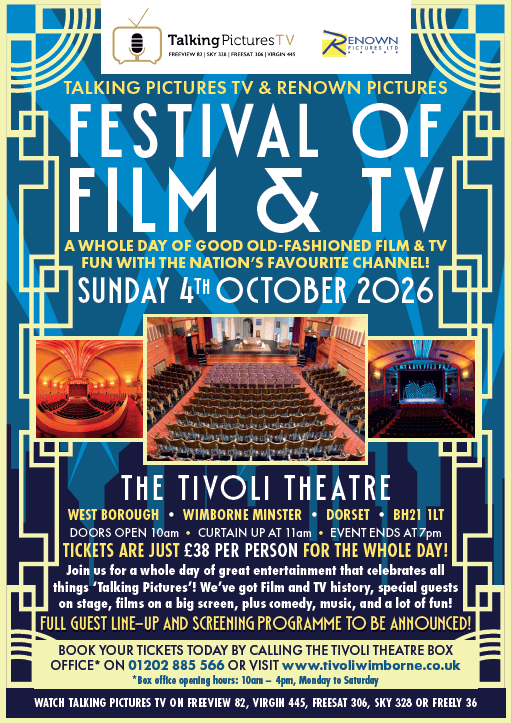 Talking Pictures TV Live at the Tivoli, Wimborne, Sunday 4th October 2026 - TICKETS CAN ONLY BE PURCHASED VIA THE TIVOLI, PLEASE CALL 01202 885566 TO BOOK!