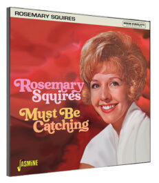 ROSEMARY SQUIRES Must Be Catching 30 Tracks on 1 CD