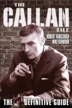 The Callan File - The Definitive Guide by Robert Fairclough