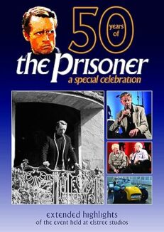 Fifty Years of The Prisoner - A Special Celebration [DVD]